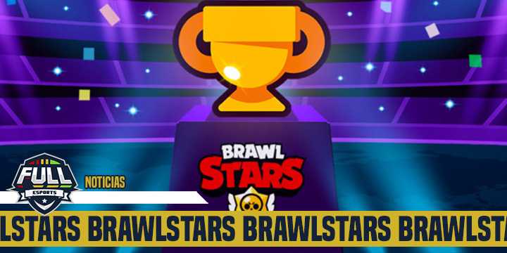 Supercell Anuncia El Campeonato Mundial De Brawl Stars Full Esports - torneo mundial brawl stars